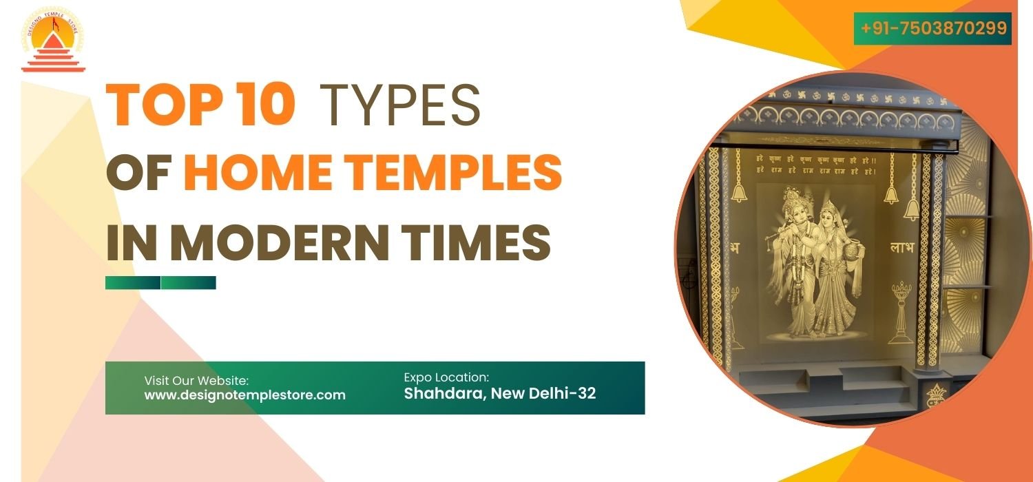 Top 10 Types of Home Temples in Modern Times- designotemplestore