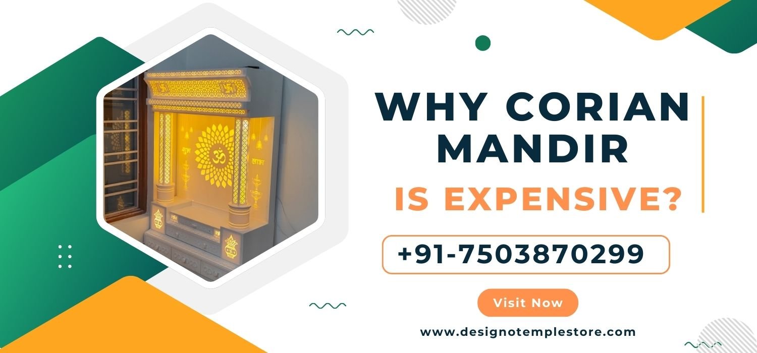 Why Corian Mandir Is Expensive- designotemplestore.com