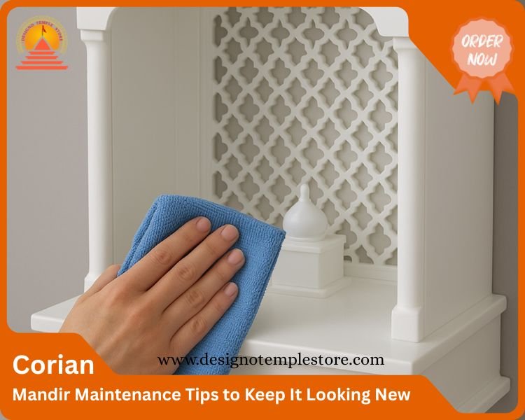Corian Mandir Maintenance Tips to Keep It Looking New- designotemplestore.com