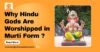 Why Hindu Gods Are Worshipped in Murti Form - designotemplestore.com
